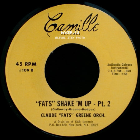 Claude "Fats" Greene Orch. - "Fats" Shake 'm Up - Pt. 1 / "Fats" Shake 'm Up - Pt. 2 side B