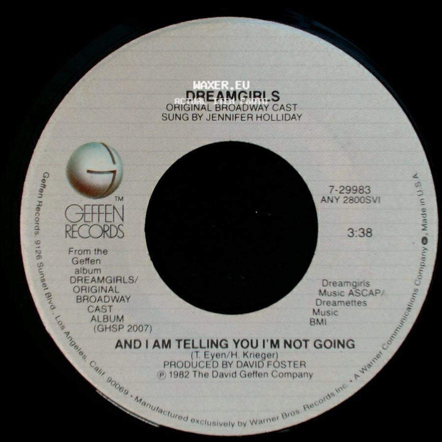 Dreamgirls Original Broadway Cast Sung By Jennifer Holliday / Dreamgirls Original Broadway Cast - And I Am Telling You I'm Not Going / Fake Your Way To The Top side A