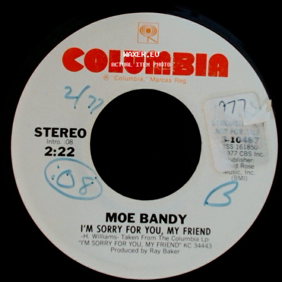 Moe Bandy - I'm Sorry For You, My Friend / I'm Sorry For You, My Friend side A