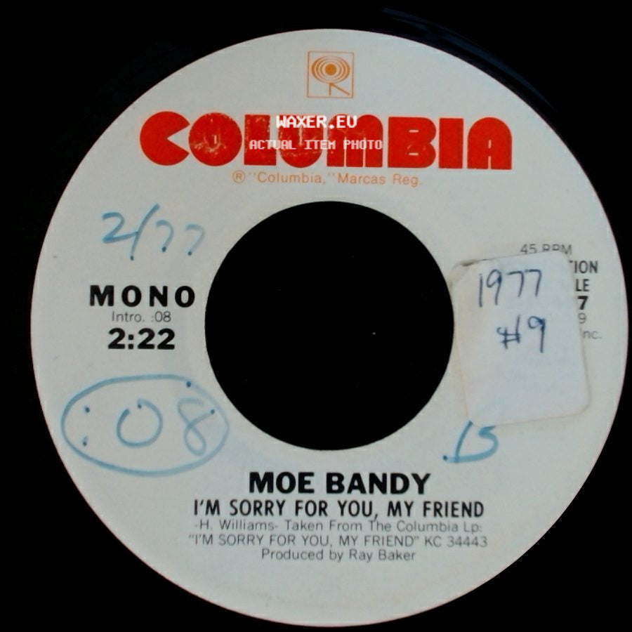 Moe Bandy - I'm Sorry For You, My Friend / I'm Sorry For You, My Friend side B