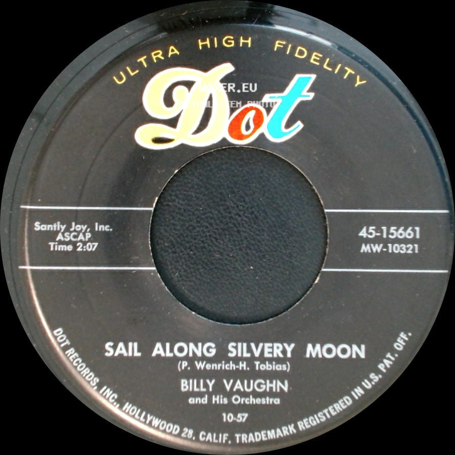 Billy Vaughn / Billy Vaughn And His Orchestra - Sail Along Silvery Moon / Raunchy side A