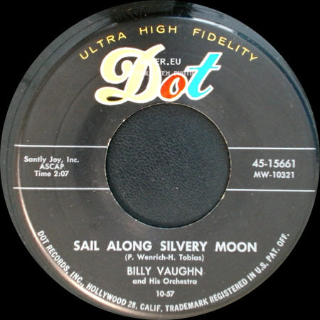 Billy Vaughn / Billy Vaughn And His Orchestra - Sail Along Silvery Moon / Raunchy side A