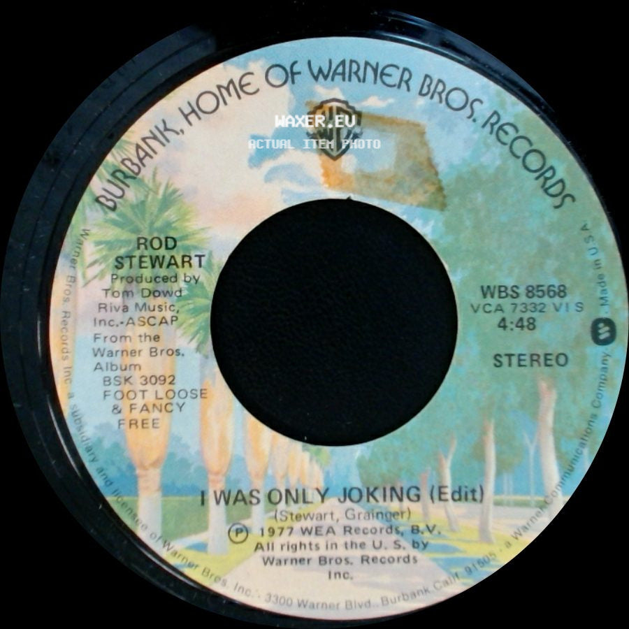 Rod Stewart - I Was Only Joking (Edit) / Born Loose side A