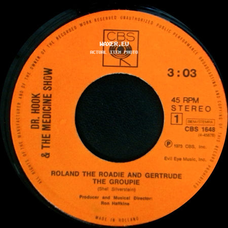 Dr. Hook & The Medicine Show - Roland The Roadie And Gertrude The Groupie / Put A Little Bit On Me side A