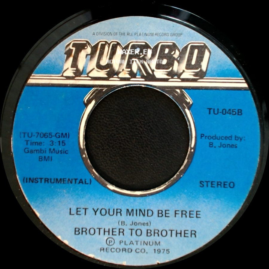 Brother To Brother - Let Your Mind Be Free / Let Your Mind Be Free side A