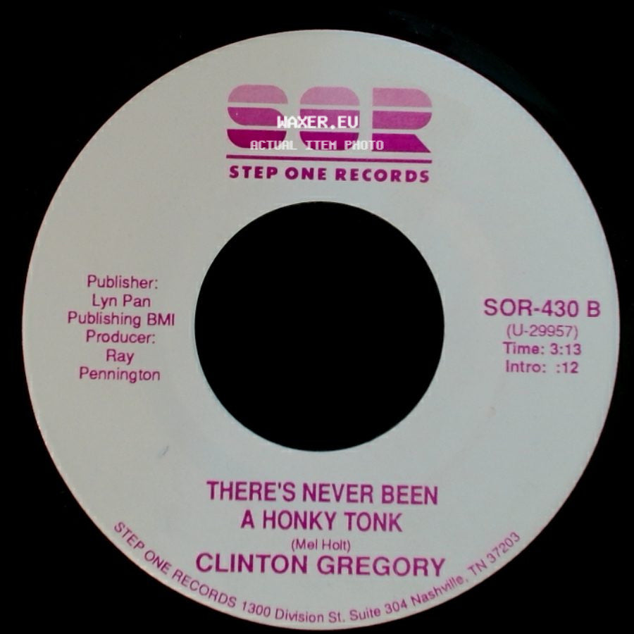 Clinton Gregory - One Shot At A Time / There's Never Been A Honky Tonk side B
