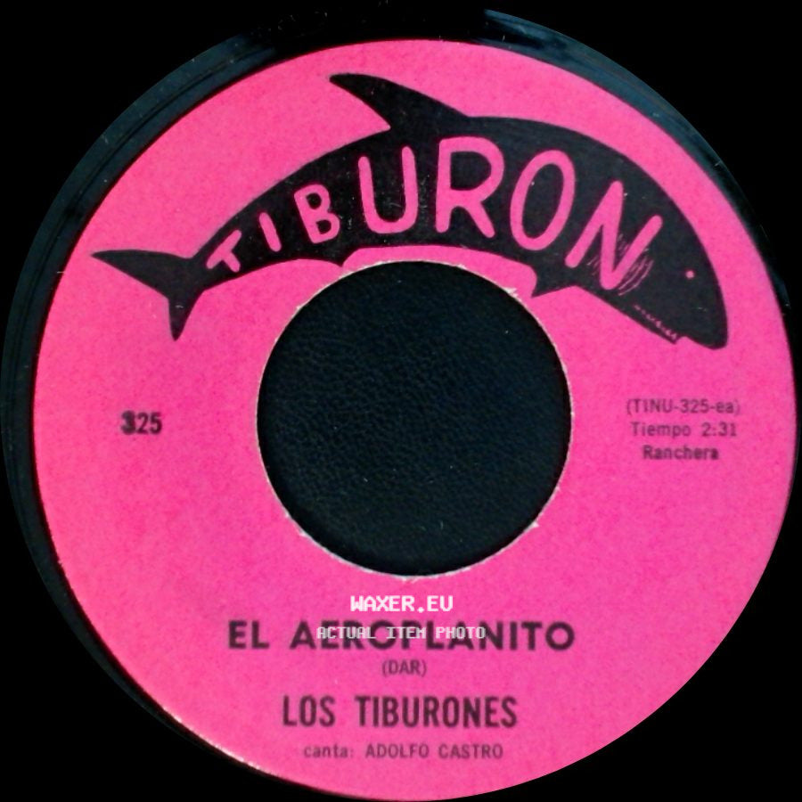 Los Tiburones - El Aeroplanito / La Pelirroja side A