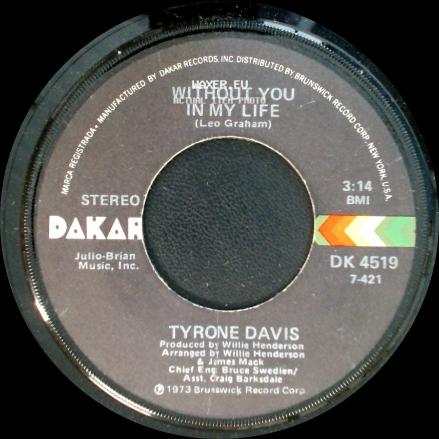Tyrone Davis - Without You In My Life / How Could I Forget You side A