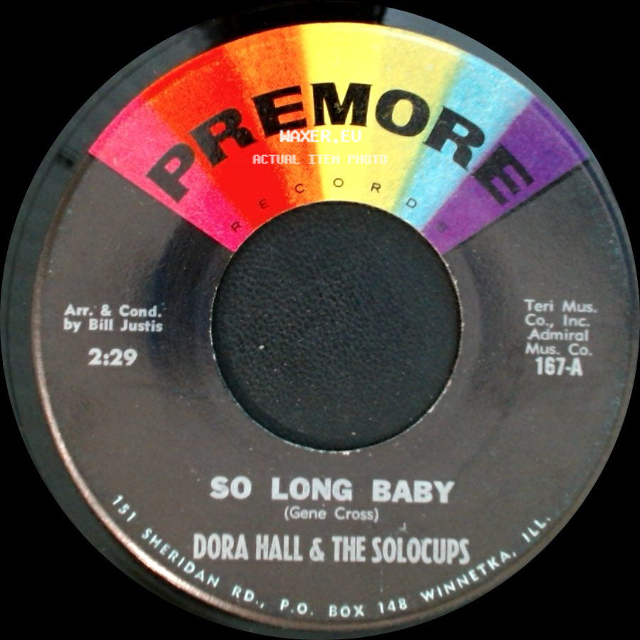 Dora Hall & The Solocups / Dora Hall - So Long Baby / Bill Bailey side A