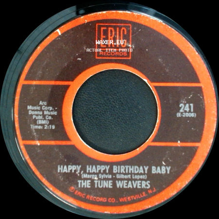 The Tune Weavers / The Monotones - Happy, Happy Birthday Baby / Book Of Love side A