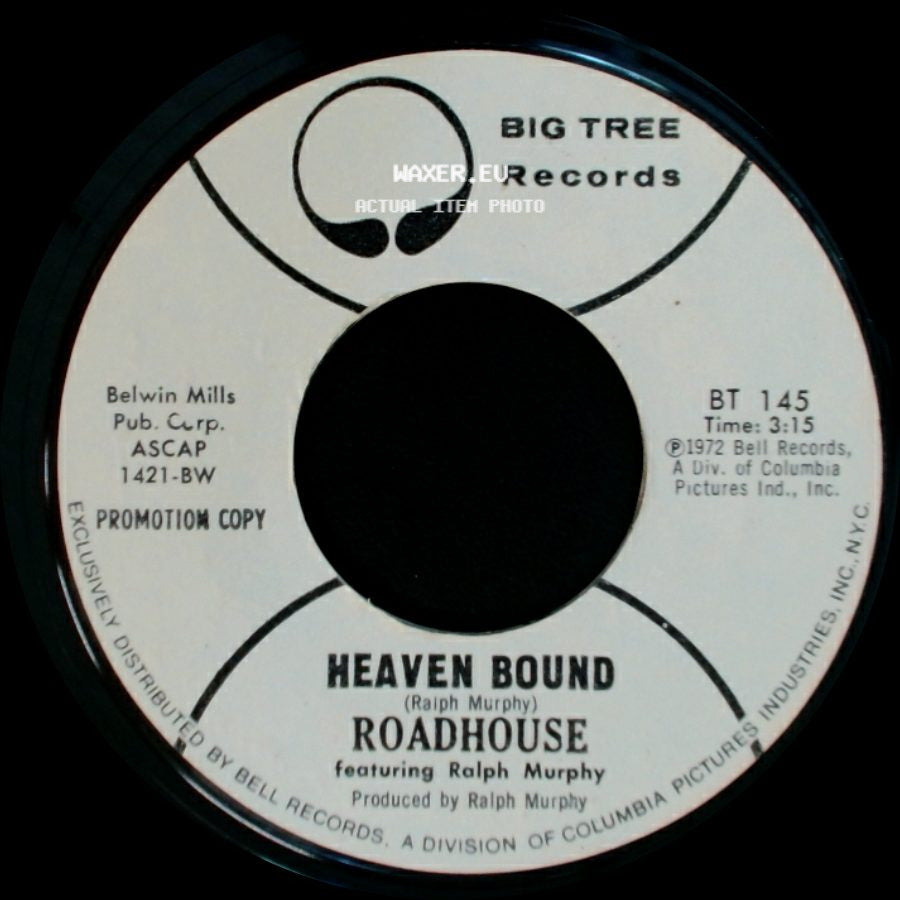 Roadhouse Featuring Ralph Murphy / Roadhouse - Good Times (And Lovin' You) / Heaven Bound side B