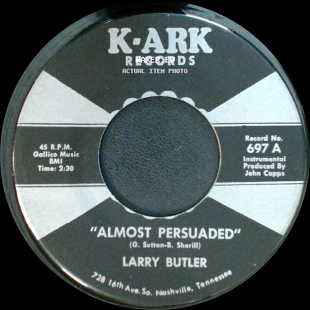 Larry Butler - Almost Persuaded / "Green, Green Grass Of Home" side A