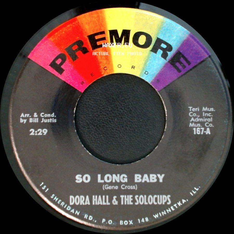 Dora Hall / Dora Hall & The Solocups - Bill Bailey / So Long Baby side B
