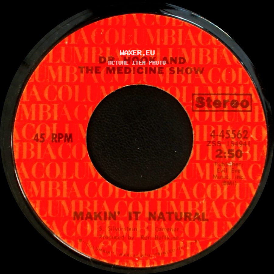 Dr. Hook And The Medicine Show - Makin' It Natural / Sylvia's Mother side A