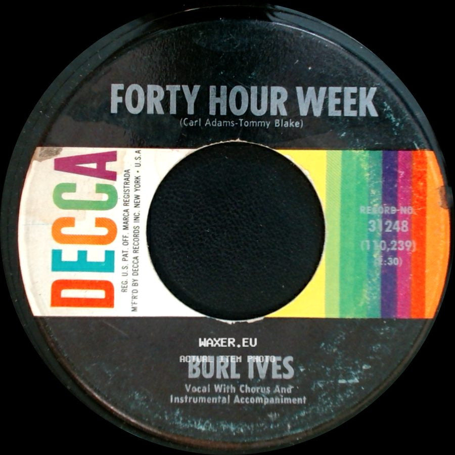 Burl Ives - The Long Black Veil / Forty Hour Week side B