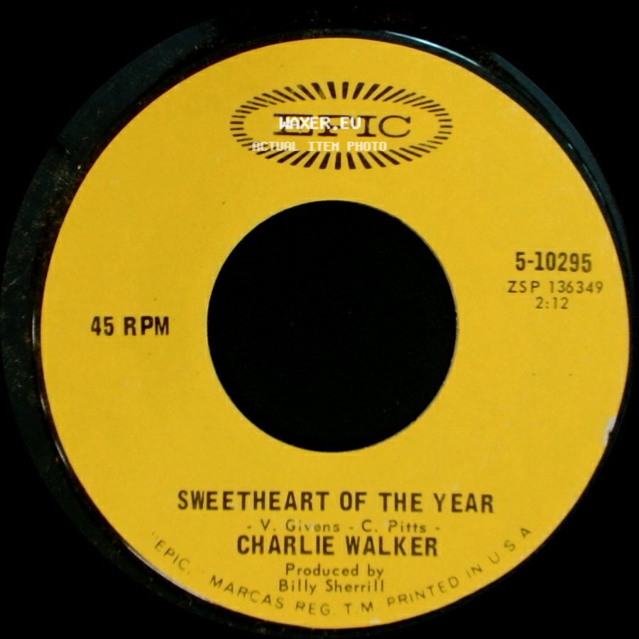 Charlie Walker - Sweetheart Of The Year / Truck Drivin' Cat With Nine Wives side A