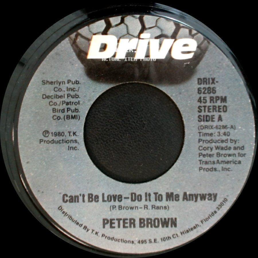 Peter Brown - Can't Be Love - Do It To Me Anyway / West Of The North Star side A