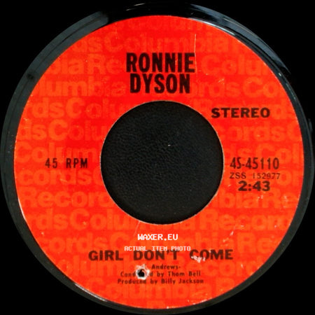 Ronnie Dyson - Why Can't I Touch You? / Girl Don't Come side B