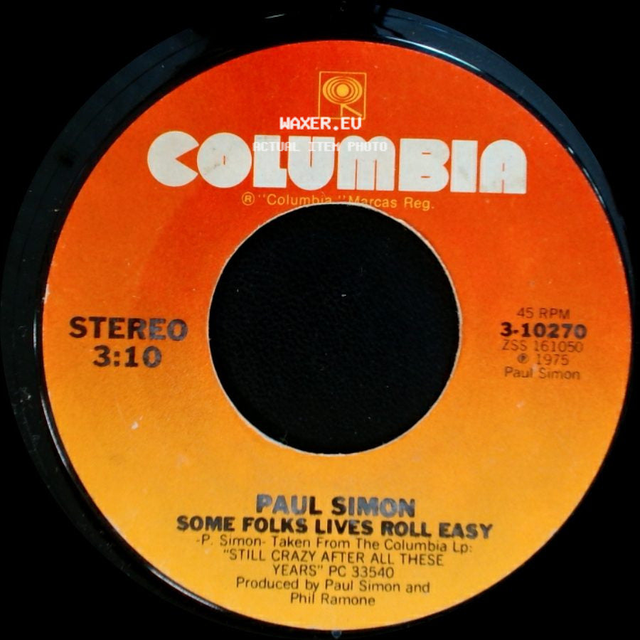 Paul Simon - Some Folks Lives Roll Easy / 50 Ways To Leave Your Lover side A