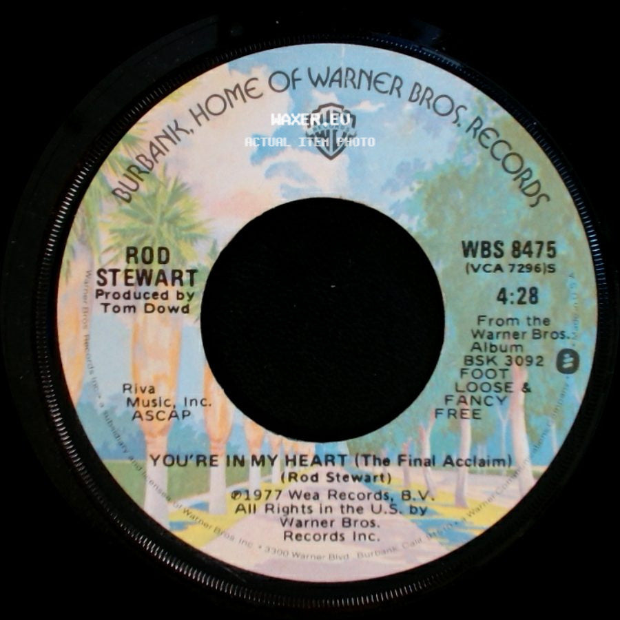 Rod Stewart - You're In My Heart (The Final Acclaim) / You Got A Nerve side A
