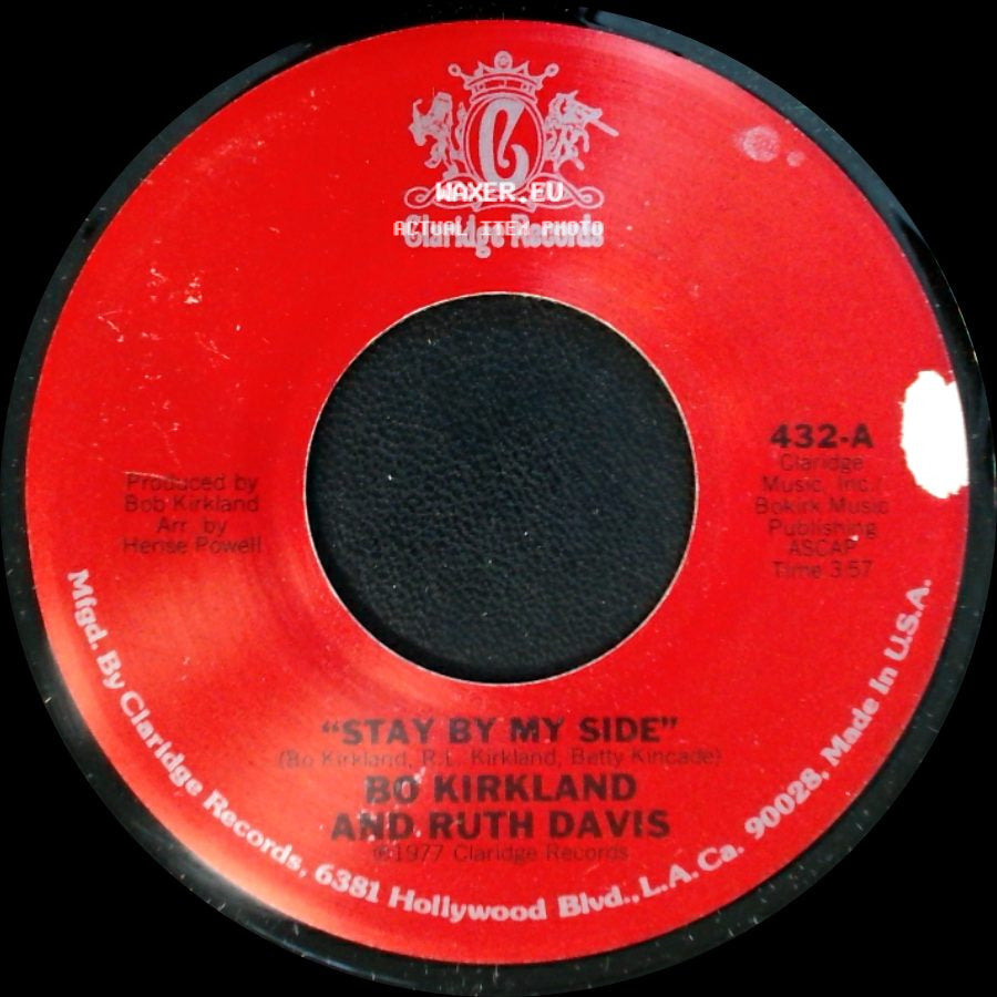 Bo Kirkland And Ruth Davis - Stay By My Side / That's A Bet side A