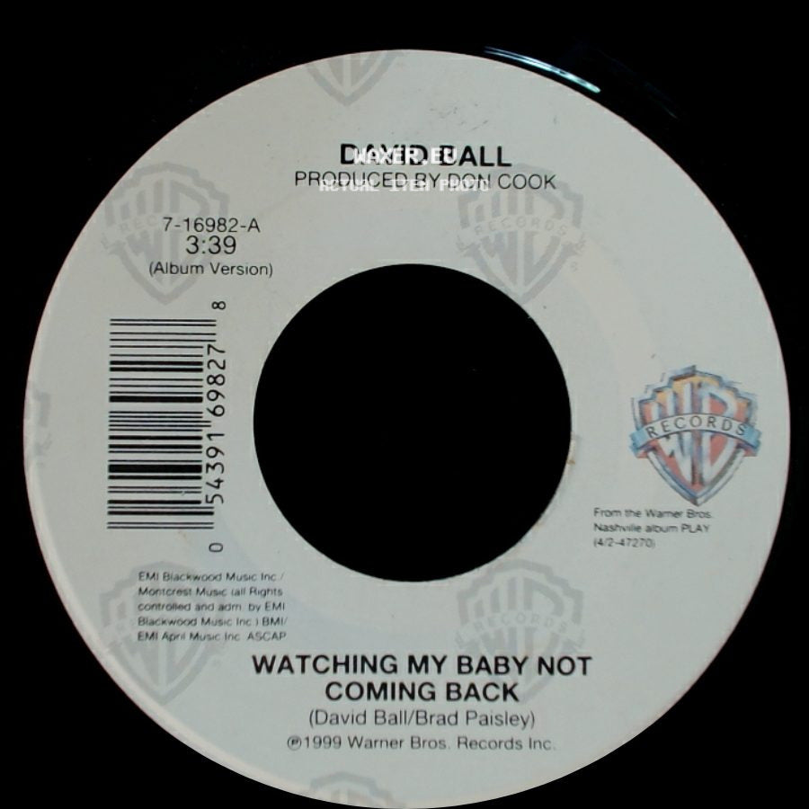 David Ball - Watching My Baby Not Coming Back / Going Someplace To Forget side A