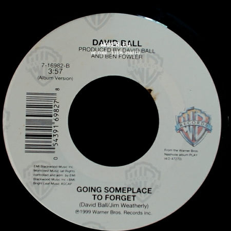 David Ball - Watching My Baby Not Coming Back / Going Someplace To Forget side B