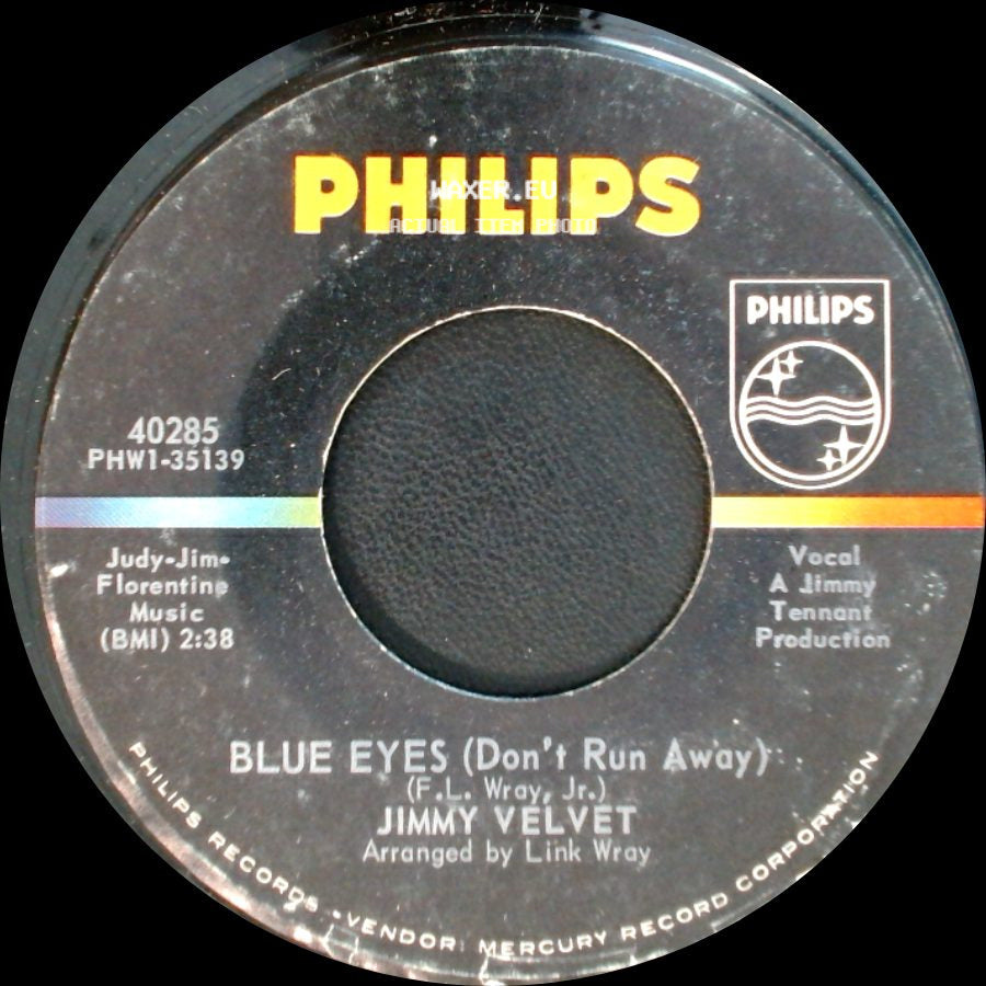 Jimmy Velvet - Blue Eyes (Don't Run Away) / It's Almost Tomorrow side A