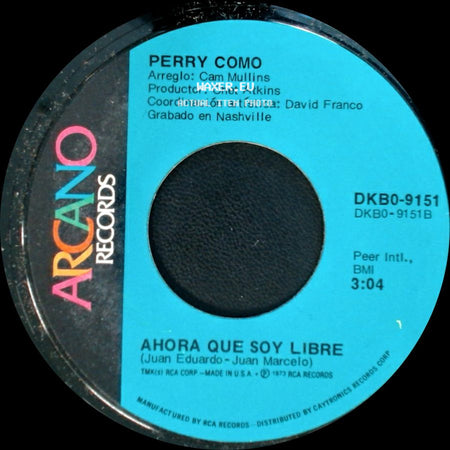 Perry Como - Ahora Que Soy Libre / Te Quiero Asi (And I Love You So) side A