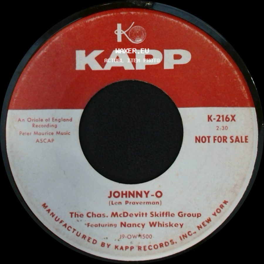 The Chas. Mcdevitt Skiffle Group Featuring Nancy Whiskey / The Chas. Mcdevitt Skiffle Group Featuring Tony Kohn - Johnny-O / Sing, Sing, Sing side A