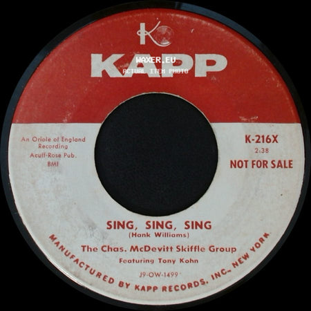 The Chas. Mcdevitt Skiffle Group Featuring Nancy Whiskey / The Chas. Mcdevitt Skiffle Group Featuring Tony Kohn - Johnny-O / Sing, Sing, Sing side B