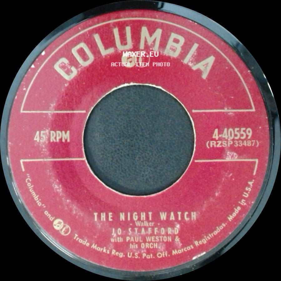 J.O. Stafford With Paul Weston & His Orch / Jo Stafford With Paul Weston & His Orch. & The Norman Luboff Choir - The Night Watch / Suddenly There's A Valley side A