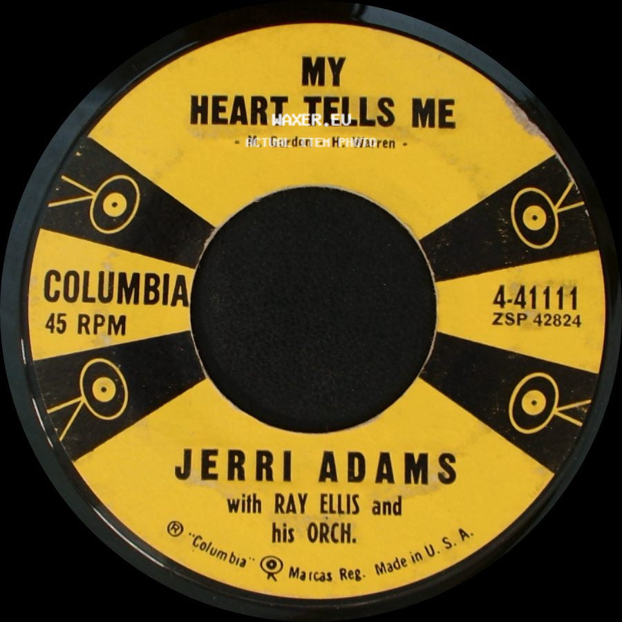 Jerri Adams With Ray Ellis And His Orch. - My Heart Tells Me / Every Night About This Time side A
