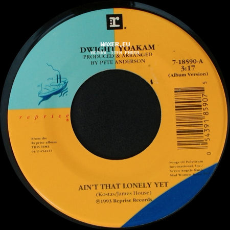 Dwight Yoakam - Lonesome Roads / Ain't That Lonely Yet side B