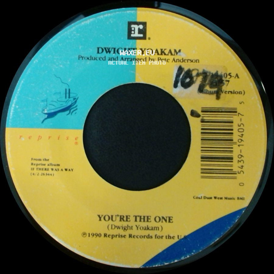 Dwight Yoakam - You're The One / If There Was A Way side A