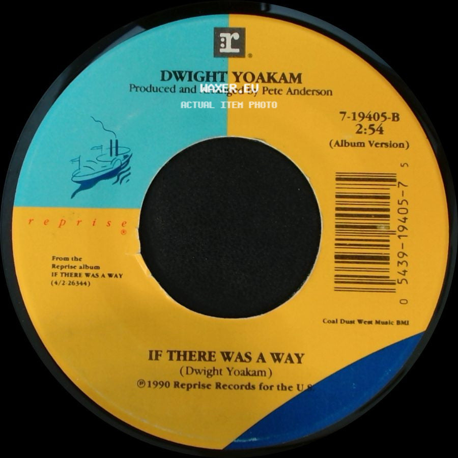 Dwight Yoakam - You're The One / If There Was A Way side B