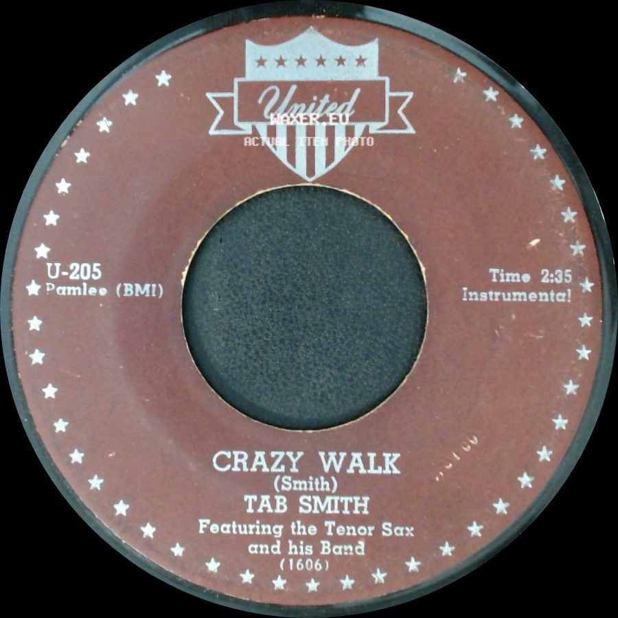 Tab Smith / Tab Smith His Fabulous Alto And His Band - Crazy Walk / Pretend side A