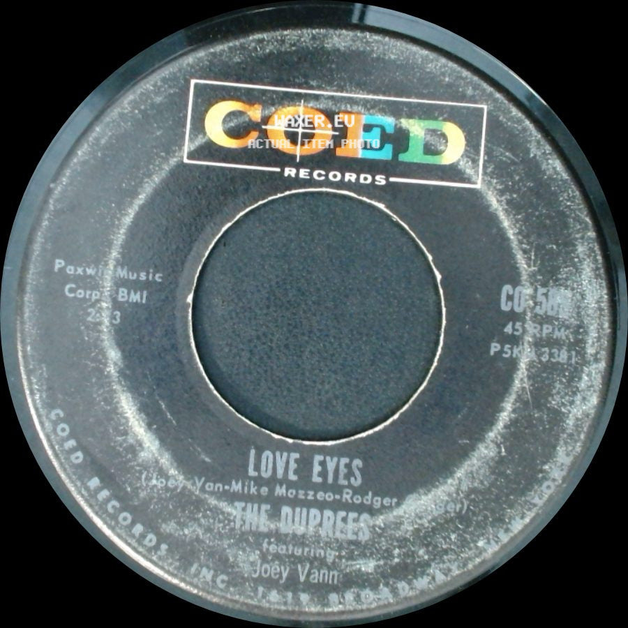 The Duprees Featuring Joey Vann / The Duprees - Have You Heard / Love Eyes side B