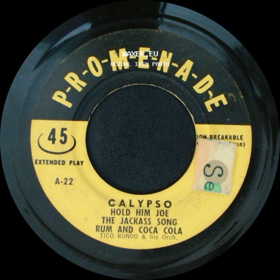 Tico Rondo & His Orch. - Hold Him Joe / The Jackass Song / Rum And Coca Cola / Calypso side A