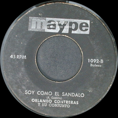 Orlando Contreras Y Su Conjunto - Soy Como El Sandalo / Barajas Marcadas side A