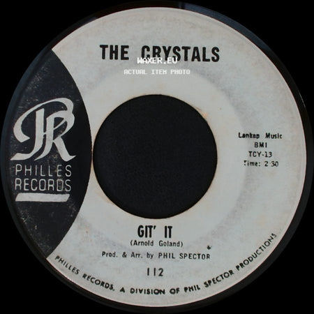 The Crystals - Git' It / Da Doo Ron Ron (When He Walked Me Home) side A