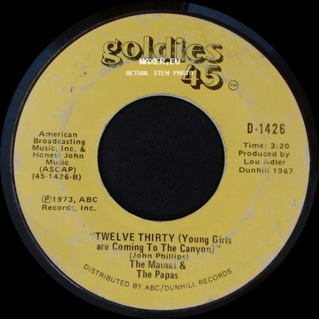 The Mamas & The Papas - Twelve Thirty (Young Girls Are Coming To The Canyon) / California Dreamin' side A
