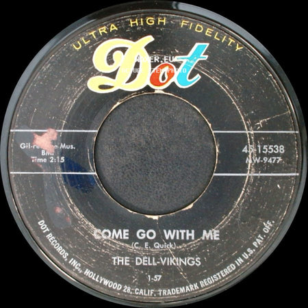 The Dell-Vikings - Come Go With Me / How Can I Find True Love side A