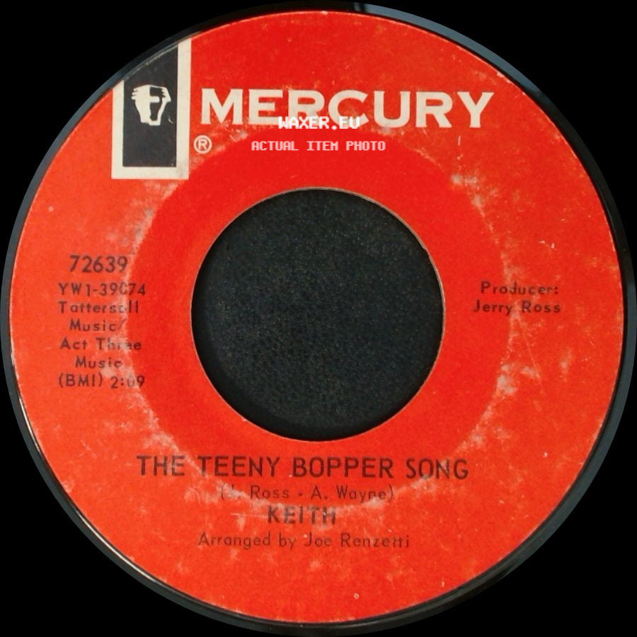 Keith - The Teeny Bopper Song / 98.6 side A