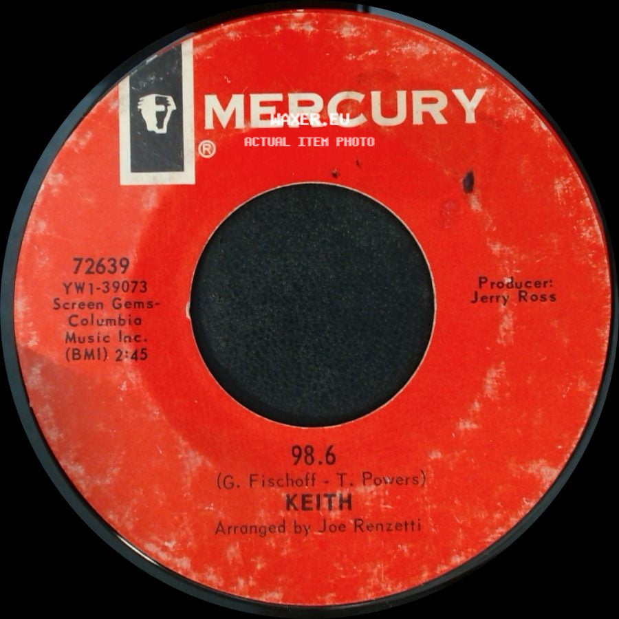 Keith - The Teeny Bopper Song / 98.6 side B