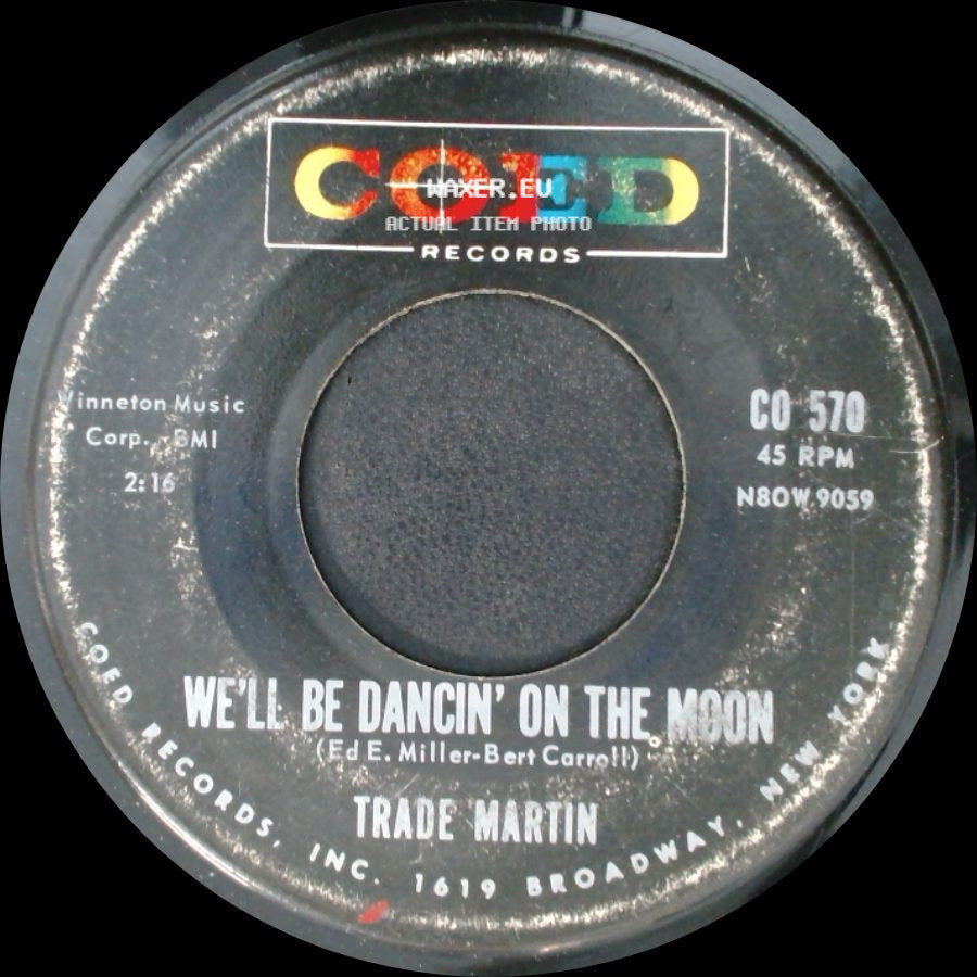 Trade Martin - We'll Be Dancin' On The Moon / That Stranger Used To Be My Girl side A