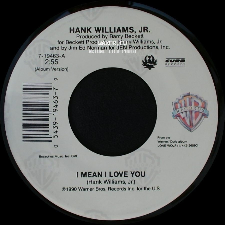 Hank Williams, Jr. - Stoned At The Jukebox / I Mean I Love You side B