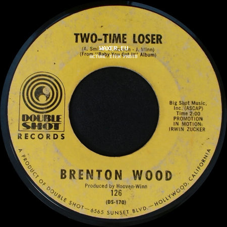 Brenton Wood - Two-Time Loser / Lovey Dovey Kinda Lovin' side A
