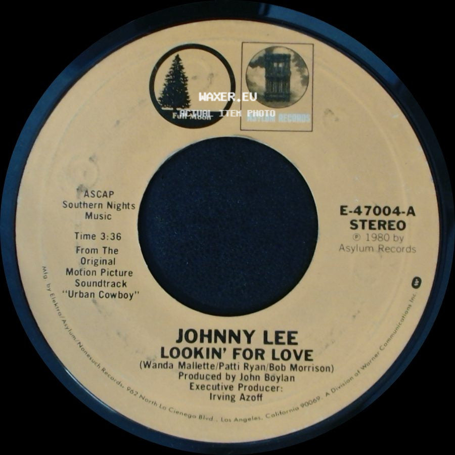 Johnny Lee / Eagles - Lookin' For Love / Lyin' Eyes side A