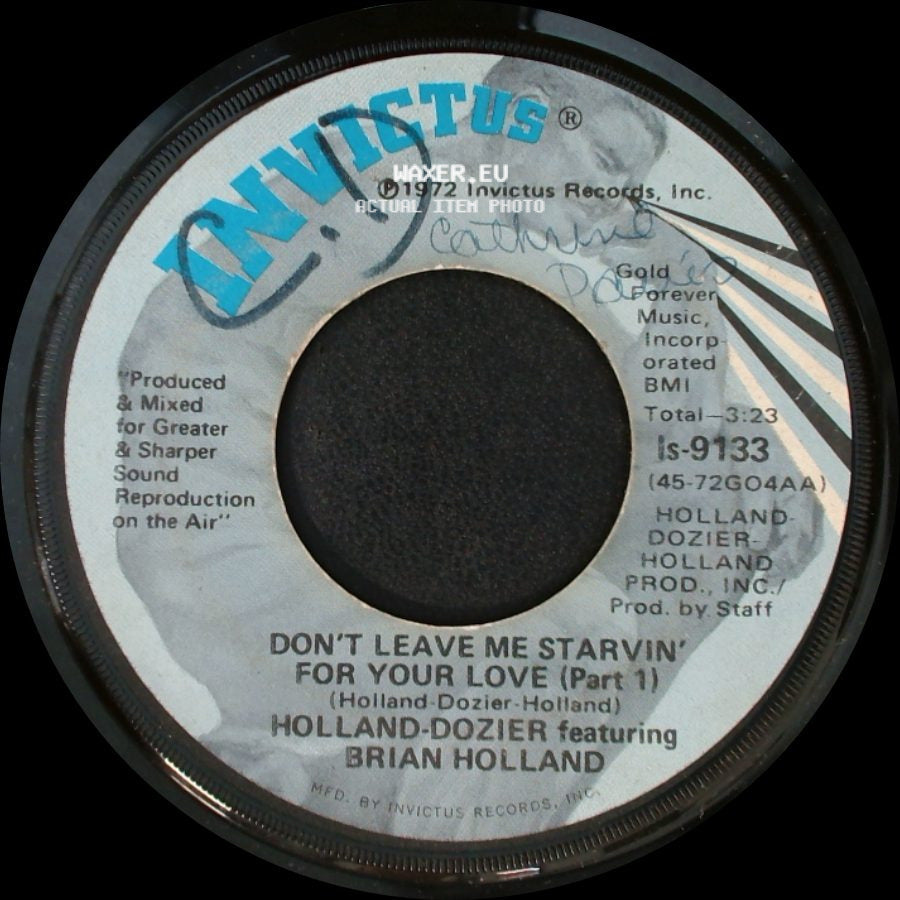 Holland-Dozier Featuring Brian Holland - Don't Leave Me Starvin' For Your Love (Part 2) / Don't Leave Me Starvin' For Your Love (Part 1) side B